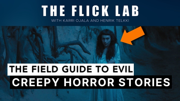 The Field Guide to Evil - Creepy Horror Stories