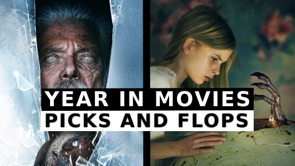 Year in Movies - Picks and Flops
